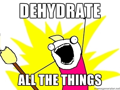 dehydrateallthethings